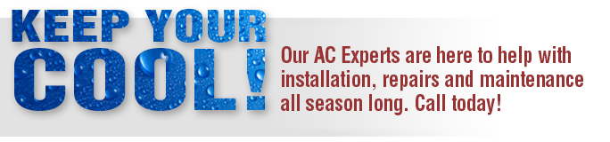 Our AC Experts are here to help with installation, repairs and maintenance all season long. Call today!